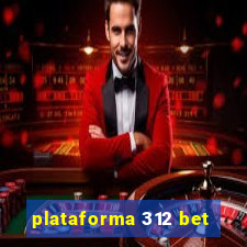 plataforma 312 bet